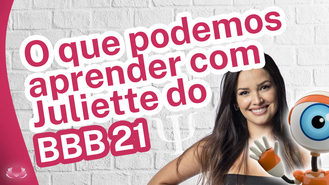 Thumb   o que podemos aprender com juliette do bbb21